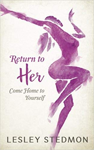 Return to Her ~ Come Home to Yourself   BOOK