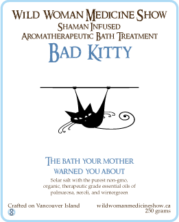 Bad Kitty ~ Bath Treatment 250g ~ Wild Woman Medicine Show